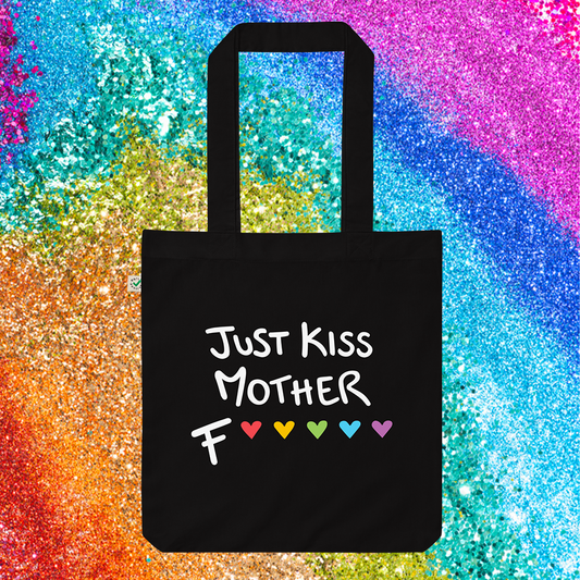 Just Kiss Mother F❤️🧡💚💙💜 - Tote Bag