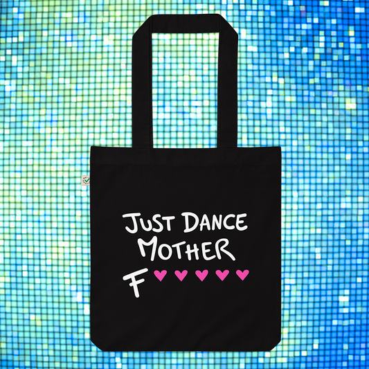 Just Dance Mother F💖💖💖💖💖 - Tote Bag